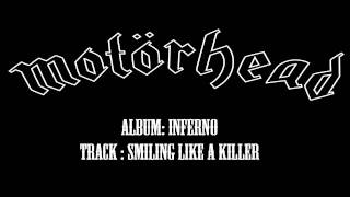 Motorhead - Inferno 2004 - Track 11 - Smiling Like A Killer w/LYRICS