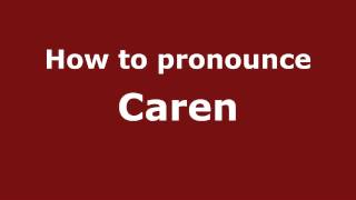 How to pronounce Caren
