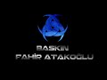 BASKIN | FAHİR ATAKOĞLU