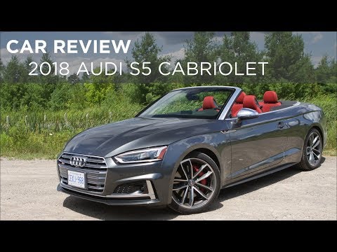 Car Review | 2018 Audi S5 Cabriolet | Driving.ca