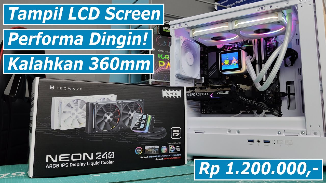 Review Tecware NEON 240 Liquid Cooler LCD Display Keren Termurah Tapi Performa Dingin