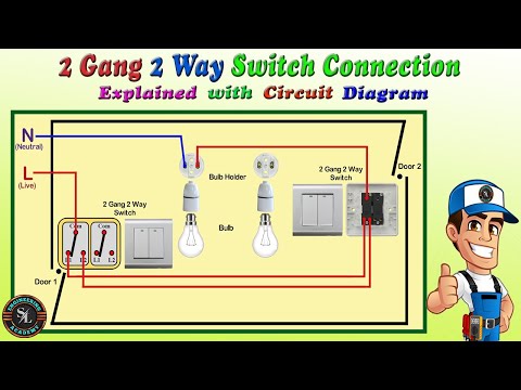 2 Gang 2 Way Switch Connection / How to Wire Two Gang Two Way Switch / Explain with Circuit Diagram