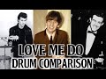 Love Me Do - The Beatles (Drum Comparison)