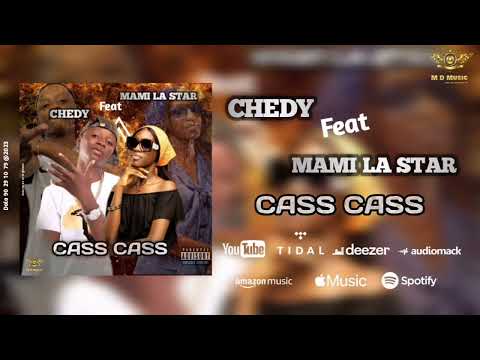 Mami La Star Feat Chedy - CASS CASS ( Audio Officiel)