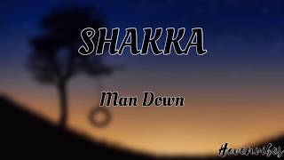 Shakka - Man Down (lyrics)