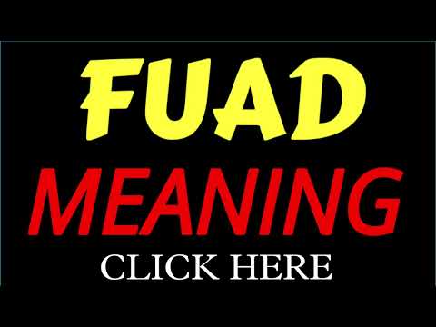 What does the name FUAD mean | FUAD meaning in english | Meaning of name FUAD