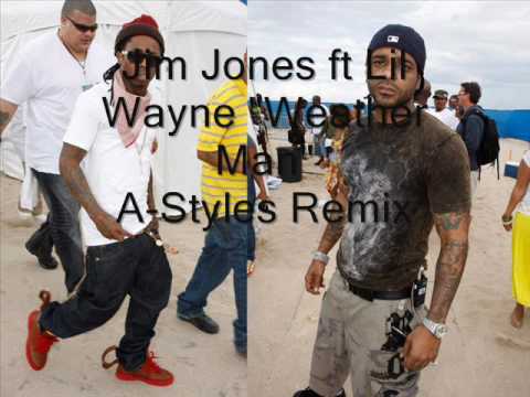 A-Styles Productions Jim Jones, Lil Wayne-Weather Man