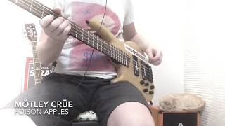 Mötley Crüe - Poison Apples (bass cover - jam)