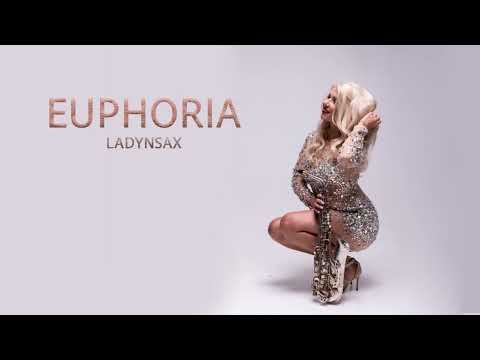 LADYNSAX- EUPHORIA