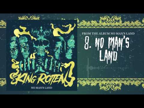 KING ROTTEN | 8. No Man´s Land |
