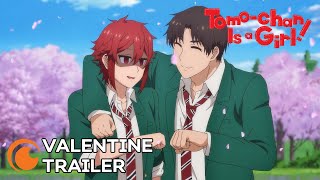 Tomo-chan Is a Girl! | VALENTINE TRAILER
