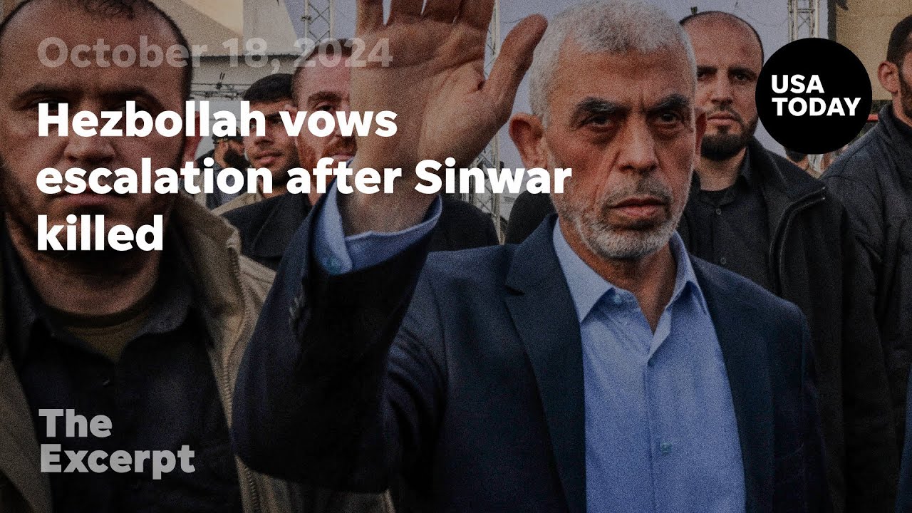 Hezbollah vows escalation after Sinwar killed | The Excerpt