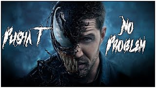 Venom - No Problem (Pusha T) (link in the description) Official Movie Music