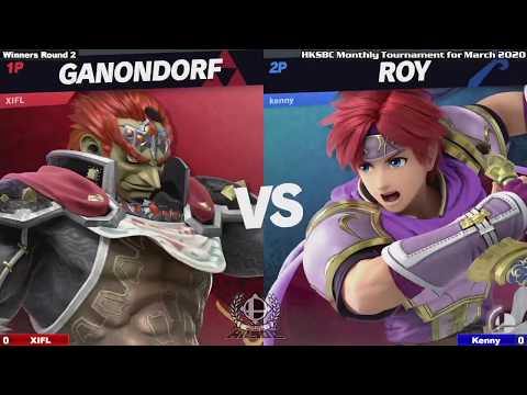 HKSBC Monthly Tournament for March 2020 - WR2 XIFL (Ganondorf, Random) vs Kenny (Roy, Random) - SSBU