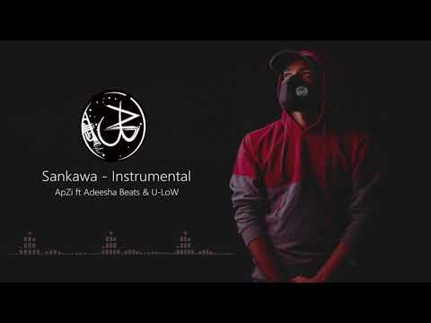 Sankawa - Instrumental (ApZi ft Adeesha Beats & U-LoW)