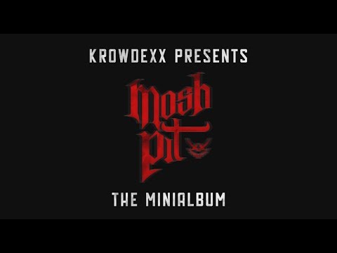 Krowdexx - Moshpit [The Minialbum]