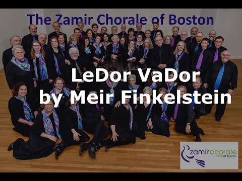 The Zamir Chorale of Boston sings Ledor Vador by Meir Finkelstein