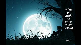 Download lagu (Vietsub) Thần linh người có nghe thấy không (神明你听见了吗) mp3