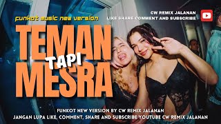 Download lagu FUNKOT - TEMAN TAPI MESRA [RATU] FUNKOT NEW VERSION BY CW REMIX JALANAN mp3