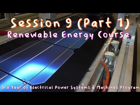 Session 9 (Part 1) - Solar Cells Basics - Renewable Energy Course (3rd Electrical Power)