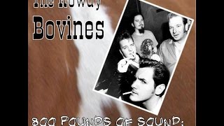The Rowdy Bovines - 800 Pounds of Sound (FULL)