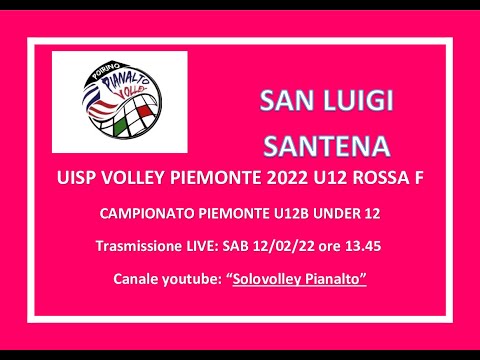UNDER 12 FEM _ PIANALTO U12 ROSSA -  SAN LUIGI SANTENA  - CAMPIONATO 2022 UISP