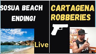 The End of Sosua Beach & Cartagena Tourists Robbed Daily
