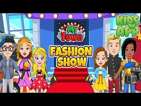 My Town : Fashion Show - Best App for Kids Games - YouTube