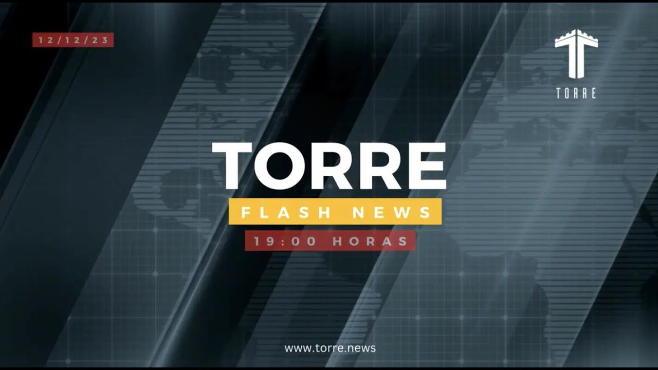 TORRE FlashNews: 12/12/2023
