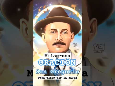 🙏🔥ORACIÓN PODEROSA de Sanación | San Gregorio🩺🥼#sangregorio #salud #tendencia #DIOS #fe #jesus