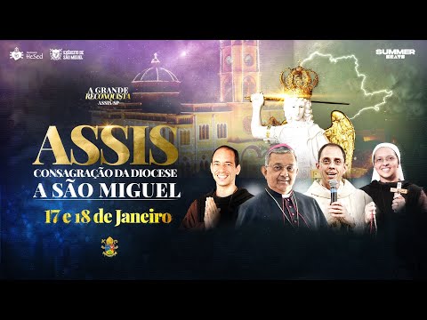 Consagração da Diocese de Assis | A Grande Reconquista - 17/01
