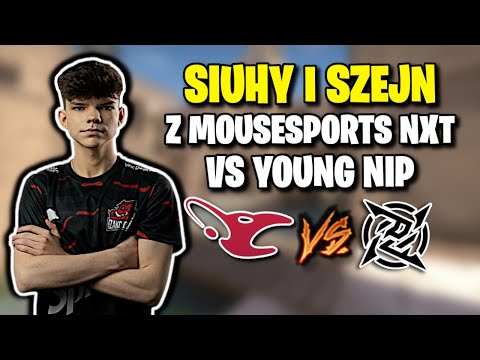 SIUHY I SZEJN Z MOUZ NXT VS YOUNG NIP!!! MECZ O AWANS, CLUTCH 1vs3 - CSGO BEST MOMENTS