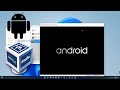 How to Install Android OS on VirtualBox