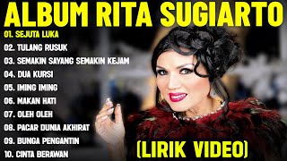 Download lagu SEJUTA LUKA - RITA SUGIARTO FULL ALBUM TERBAIK (LIRIK VIDEO) TULANG RUSUK - DANGDUT LAWAS 2025 mp3