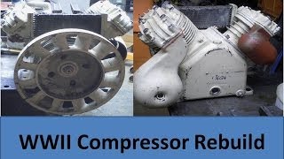 Rebuilding a WWII Air Compressor