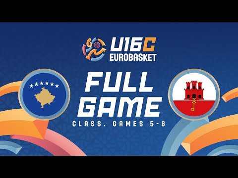 Class. Games 5-8: Kosovo v Gibraltar | Full Basketball Game | FIBA U16 Women's EuroBasket 2025 Div C