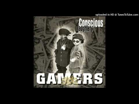The Conscious Daughters- 01- Gamers- Radio Edit