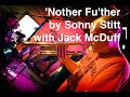 Live Trumpet Improv on ''Nother Fu'ther' by Sonny Stitt with Jack McDuff