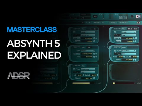 Absynth 5 Explained - 3 hour Video Course