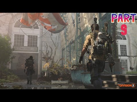 THE DIVISION 2 Gameplay Walkthrough PART 9 FULL GAME