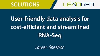 LEXOGEN TALK: User-friendly data analysis for cost-efficient and streamlined RNA-Seq