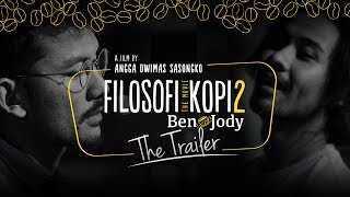 FILOSOFI KOPI 2: BEN & JODY - OFFICIAL TRAILER