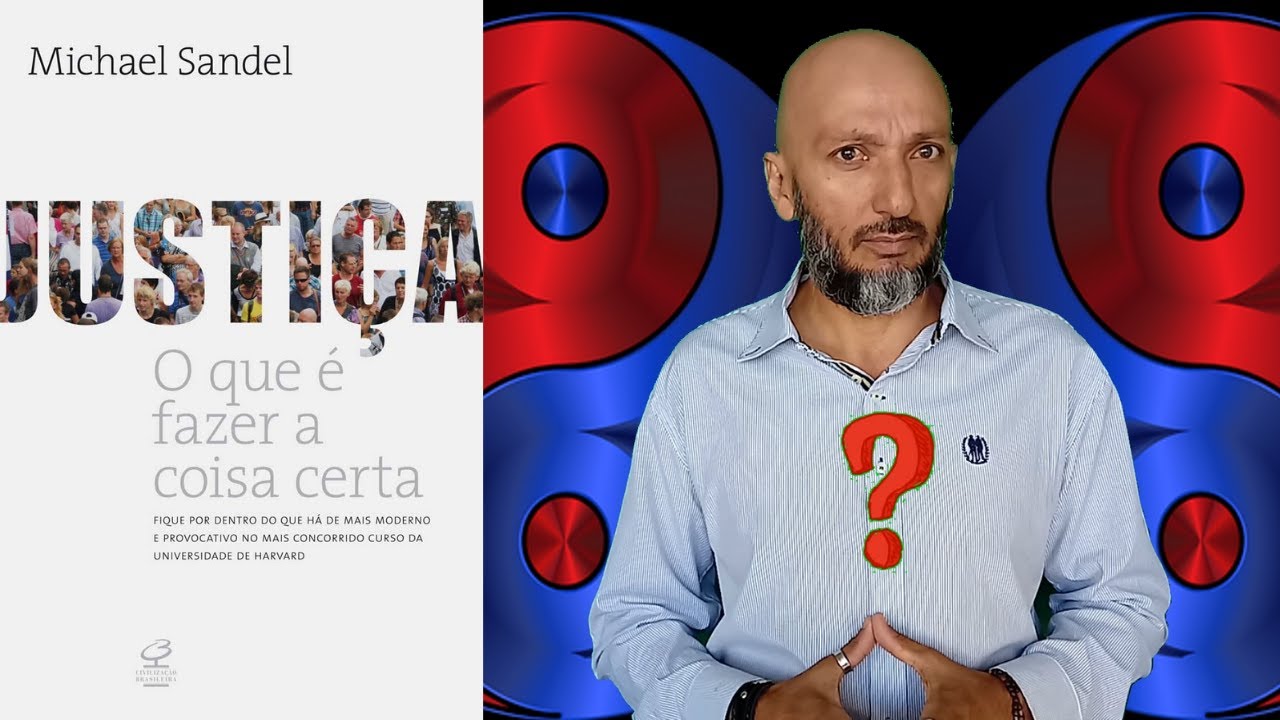 resenha LIVRO JUSTIÇA, O QUE É FAZER A COISA CERTA, escrito por Michael Sandel