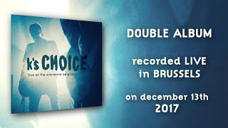 K&#39;s Choice - Live at the Ancienne Belgique - Out now