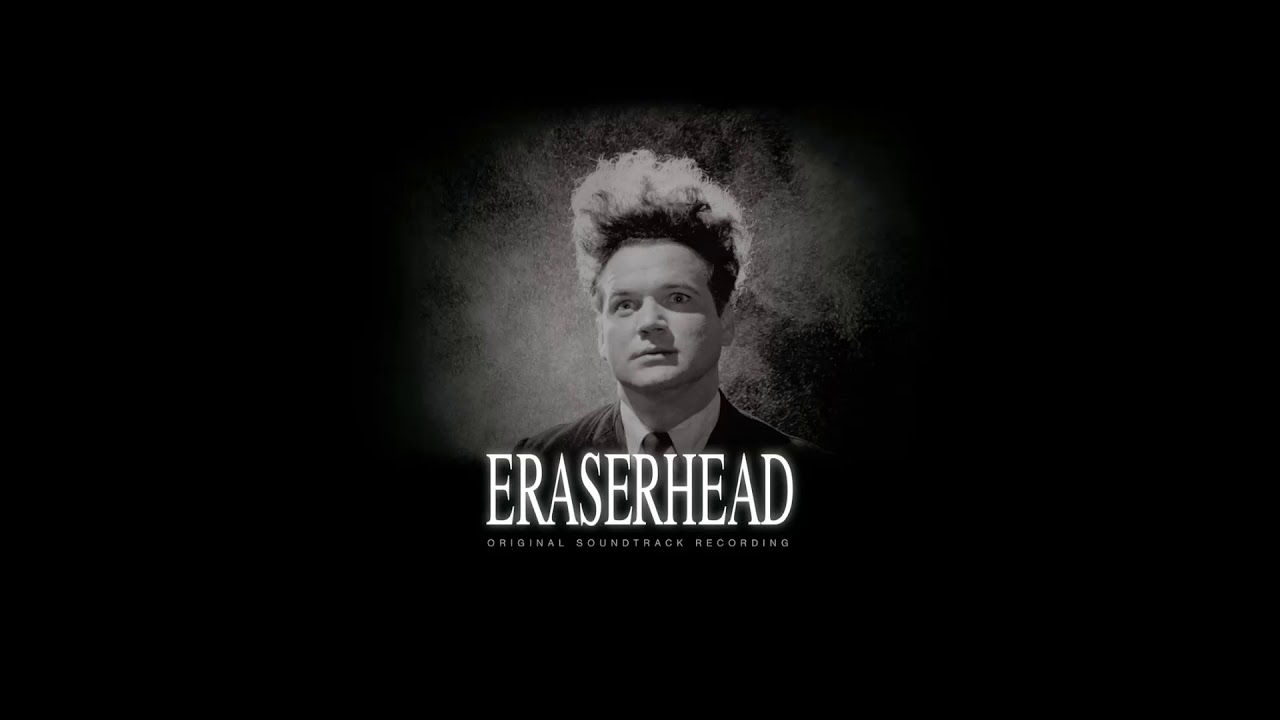 Eraserhead: Original Soundtrack Recording - YouTube