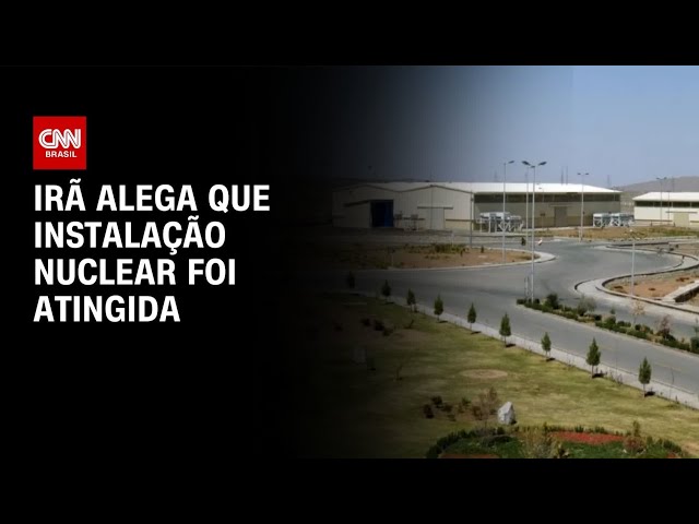 Irã afirma que instalação nuclear de Natanz foi atingida | LIVE CNN