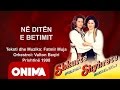 Shkurte Fejza & Shyhrete Behluli - Dita E Betimit