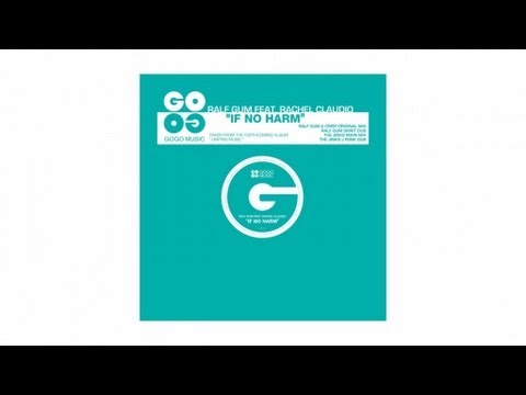 Ralf GUM feat. Rachel Claudio - If No Harm (The Jinks Main Mix) - GOGO 030
