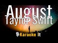 August - Taylor Swift (Karaoke Version) 4K