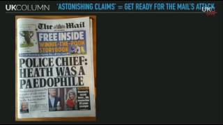 UK Column News 20/2/17 Edward Heath Paedophilia Police Inquiry (Mail On Sunday report  )